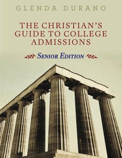 The Christian's Guide To College Admissions - Durano, Glenda