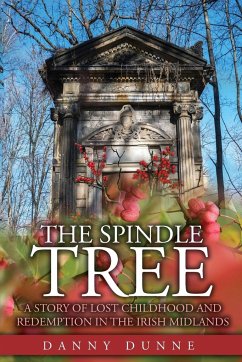 The Spindle Tree - Dunne, Danny