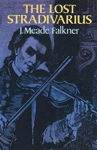 The Lost Stradivarius (eBook, ePUB) - Meade Falkner, John