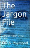 The Jargon File, Version 4.0.0, 24 Jul 1996 (eBook, ePUB)