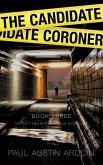 The Candidate Coroner (Fenway Stevenson Mysteries, #3) (eBook, ePUB)