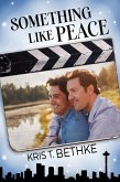 Something Like Peace (eBook, ePUB)