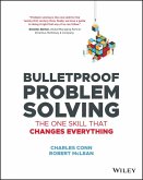 Bulletproof Problem Solving (eBook, ePUB)