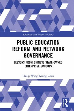 Public Education Reform and Network Governance (eBook, PDF) - Chan, Philip Wing Keung