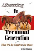 Liberating The Terminal Generation (eBook, ePUB)