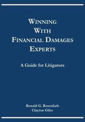 Winning with Financial Damages Experts (eBook, ePUB) Winning with Financial Damages Experts (eBook, ePUB)