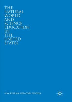 The Natural World and Science Education in the United States - Sharma, Ajay;Buxton, Cory
