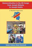 Democratisation in the Dr Congo from Joseph Mobutu to Joseph Kabila (eBook, ePUB)