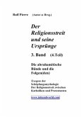 Der Religionsstreit.... / Der Religionsstreit und seine Ursprünge 4. Teil