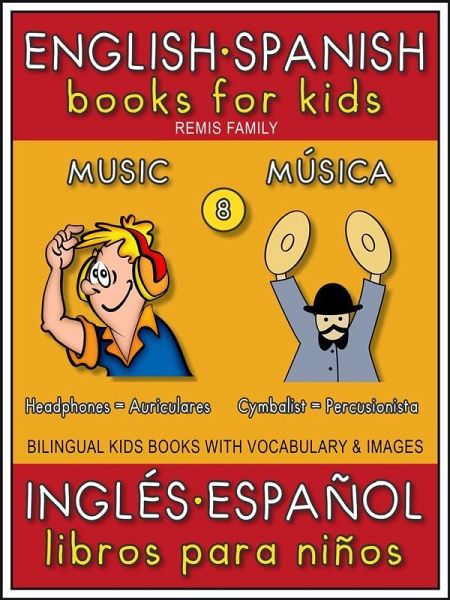8 - Music (Música) - English Spanish Books for Kids (Inglés Español Libros para Niños) (eBook, ePUB)