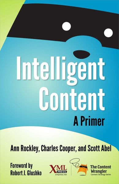 Intelligent Content: A Primer (eBook, ePUB) Intelligent Content: A Primer (eBook, ePUB)