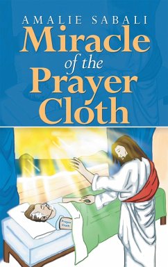Miracle of the Prayer Cloth (eBook, ePUB) - Sabali, Amalie