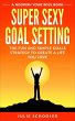 Super Sexy Goal Setting (Nourish Your... - Bild 1