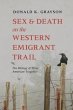 Sex and Death on the Western Emigrant... - Bild 1