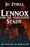 Lennox und die verfluchte Stadt: Das Zeitalter des Kometen #2 (eBook, ePUB)