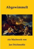 Abgewimmelt