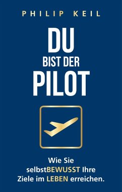 Du bist der Pilot - Keil, Philip