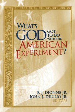 What's God Got to Do with the American Experiment? (eBook, PDF)