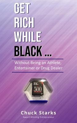 Get Rich While Black.. (eBook, ePUB) Get Rich While Black.. (eBook, ePUB)