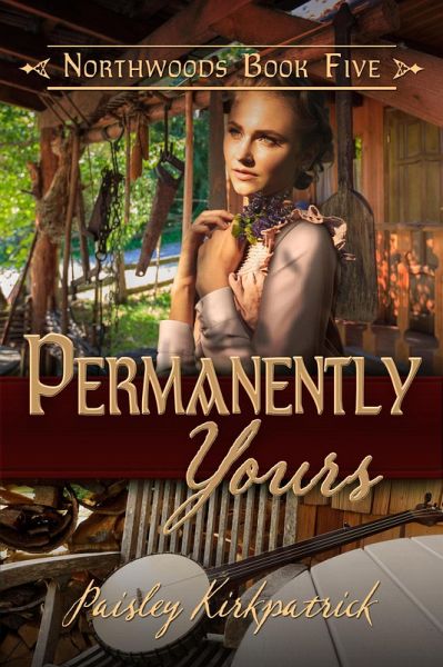 Permanently Yours (Northwoods, #5) (eBook, ePUB)