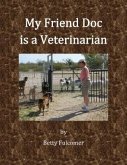My Friend Doc is a Veterinarian (eBook, ePUB)