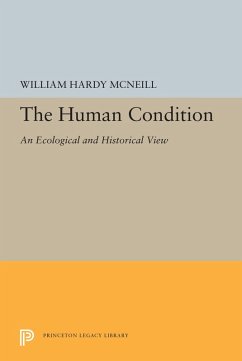 The Human Condition (eBook, PDF) - Mcneill, William Hardy