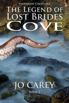 Cover The Legend of Lost Brides Cove (Legendary Creatures, #2) (eBook, ePUB)