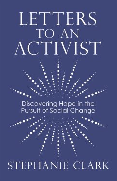 Letters to an Activist (eBook, ePUB) - Clark, Stephanie