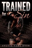 Trained for Sin (eBook, ePUB)