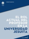 El rol actual del profesor en la universidad jesuita (eBook, PDF)