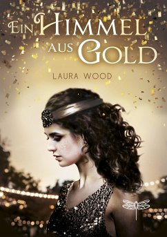 Ein Himmel aus Gold (eBook, ePUB) - Wood, Laura