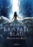 Magisches Blut / Kristallblau Bd.1 (eBook, ePUB)