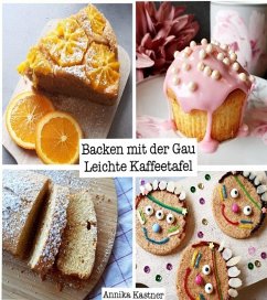 Leichte Kaffeetafel (eBook, ePUB) - Kastner, Annika