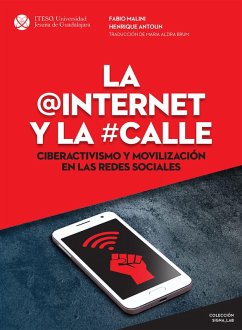 La @Internet y la #calle (eBook, PDF) - Antoun, Henrique; Malini, Fabio