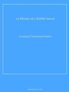 Le Règne de l'Esprit malin (eBook, ePUB) - Ramuz, Charles Ferdinand