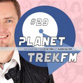 Planet Trek fm #29 - Die ganze Welt von Star Trek (MP3-Download)