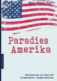 Cover Paradies Amerika: Spurensuche im Land der unbegrenzten Unmöglichkeiten (eBook, ePUB)