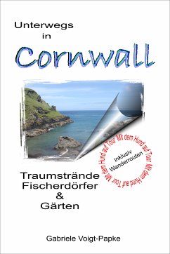 Unterwegs in Cornwall (eBook, ePUB) - Voigt-Papke, Gabriele