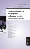 La Educación Física y el deporte en la edad escolar (eBook, ePUB)