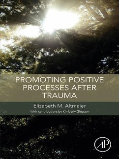 Promoting Positive Processes after Trauma (eBook, ePUB) - Altmaier, Elizabeth M.