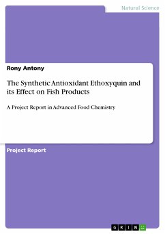 The Synthetic Antioxidant Ethoxyquin and its Effect on Fish Products (eBook, PDF)