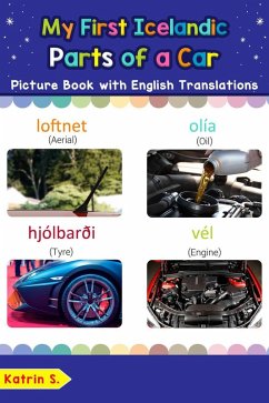 My First Icelandic Parts of a Car Picture Book with English Translations (Teach & Learn Basic Icelandic words for Children, #8) (eBook, ePUB) - S., Katrin