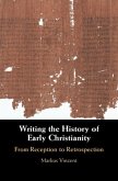 Writing the History of Early Christianity (eBook, PDF)