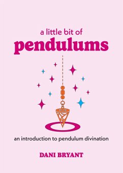 A Little Bit of Pendulums (eBook, ePUB) - Bryant, Dani