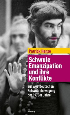 Schwule Emanzipation und ihre Konflikte (eBook, ePUB) - l'Amour laLove, Patsy; Henze, Patrick