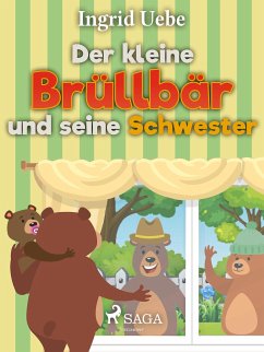 Der kleine Brüllbär und seine Schwester (eBook, ePUB) - Uebe, Ingrid