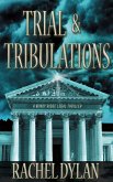 Trial & Tribulations (eBook, ePUB) Trial & Tribulations (eBook, ePUB)