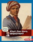 What's Your Story, Sequoyah? (eBook, PDF)