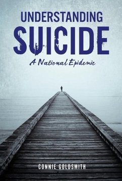 Understanding Suicide (eBook, PDF) - Goldsmith, Connie