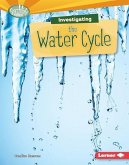Investigating the Water Cycle (eBook, PDF) Investigating the Water Cycle (eBook, PDF)